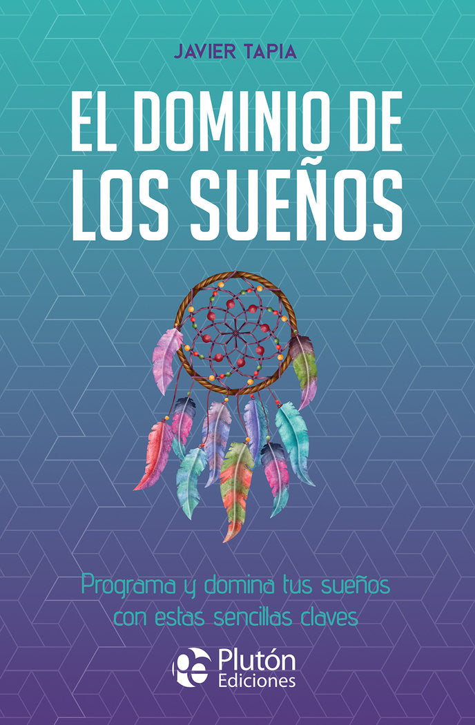 EL DOMINIO DE LOS SUEÑOS I Tapia, Javier I Pluton I 9788419087904 Imagen principal del producto