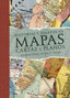 HISTORIAS Y RELATOS DE MAPAS, CARTAS Y PLANOS (2022) I Mattéoli, Francisca I BLUME (Naturart) I 9788419094612
