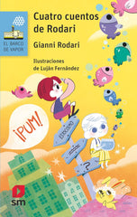 CUATRO CUENTOS DE RODARI | Rodari, Gianni | 9788419099341 (Sm)