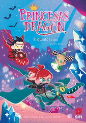 PRINCESAS DRAGON 15 EL QUINTO REINO | Mañas Romero, Pedro | 9788419102379 (Sm)