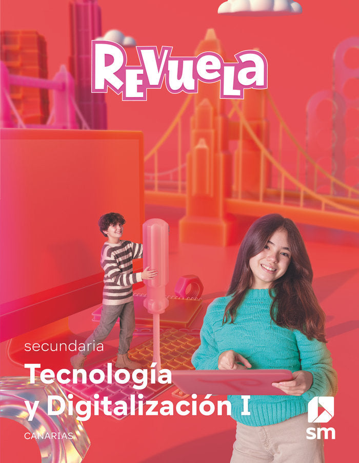 Tecnología y Digitalizacion I 1º ESO Canarias Revuela 23 (Sm) - 9788419103536
