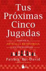 TUS PROXIMAS CINCO JUGADAS | BET-DAVID, PATRICK | SIRIO | 9788419105240
