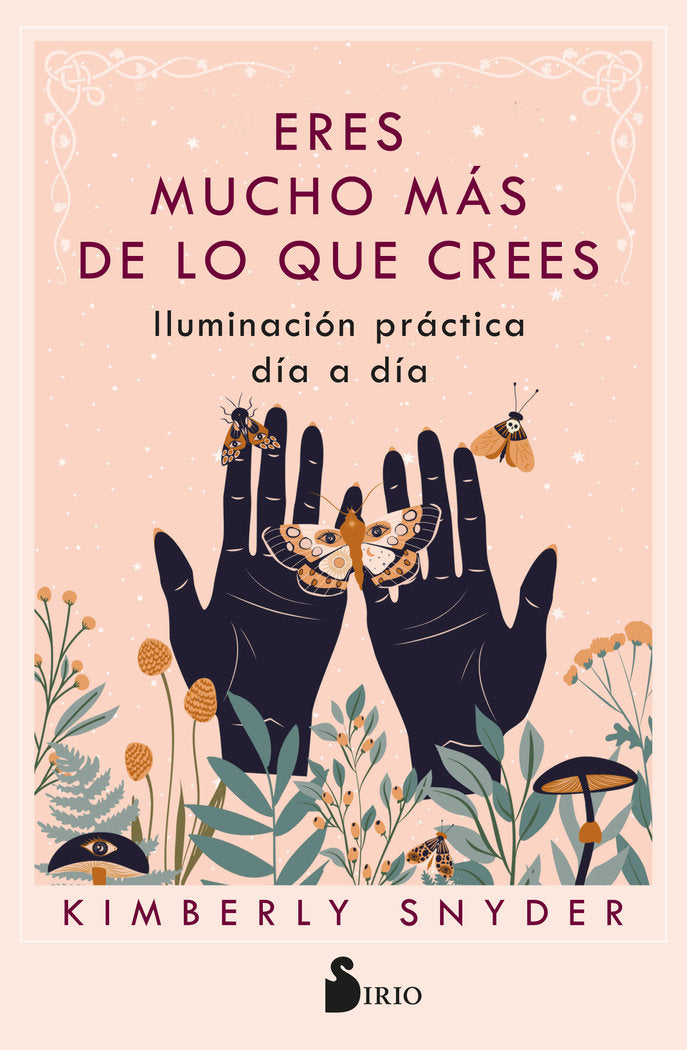 ERES MUCHO MAS DE LO QUE CREES | SNYDER, KIMBERLY | SIRIO | 9788419105745 Imagen principal del producto
