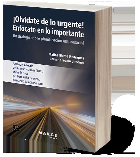 OLVIDATE DE LO URGENTE ENFOCATE EN LO IMPORTANTE | JAVIER AREVALO JIMENEZ/MATIAS BIRRELL RO | MARGE BOOKS | 9788419109347 Imagen principal del producto