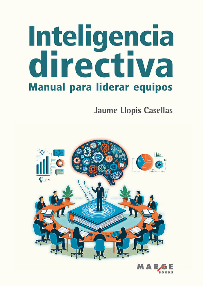 INTELIGENCIA DIRECTIVA | LLOPIS CASELLAS,JAUME | MARGE BOOKS | 9788419109903 Imagen principal del producto