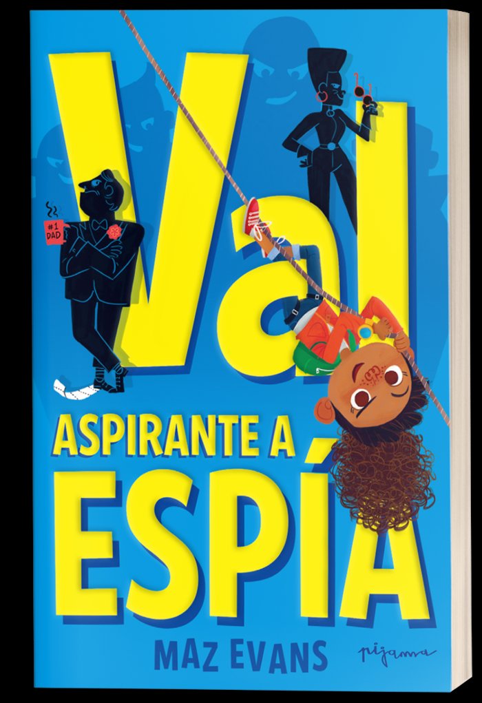 VAL ASPIRANTE A ESPIA | Evans,maz | 9788419135162 (Pijama books)
