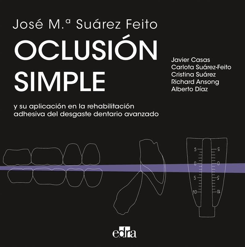 OCLUSION SIMPLE Y SU APLICACION EN LA REHABILITACION ADHESI - 9788419156792