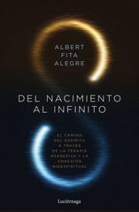 DEL NACIMIENTO AL INFINITO I Fita, Albert I Luciernaga I 9788419164049