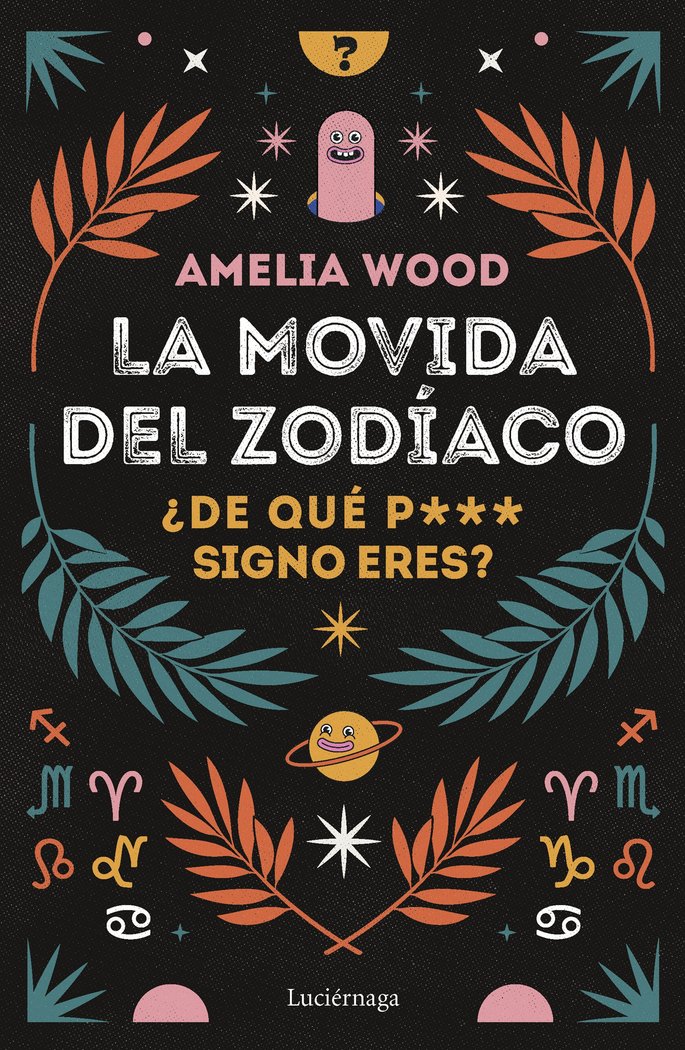 LA MOVIDA DEL ZODIACO I Amelia Wood I Luciernaga I 9788419164278 Imagen principal del producto