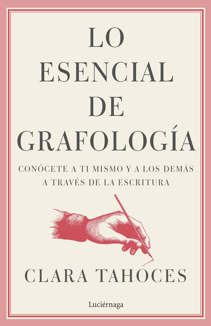 LO ESENCIAL DE GRAFOLOGIA | CLARA TAHOCES | LUCIERNAGA | 9788419164544 Imagen principal del producto