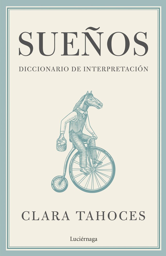 SUEÑOS DICCIONARIO DE INTERPRETACION I Clara Tahoces I Luciernaga I 9788419164711