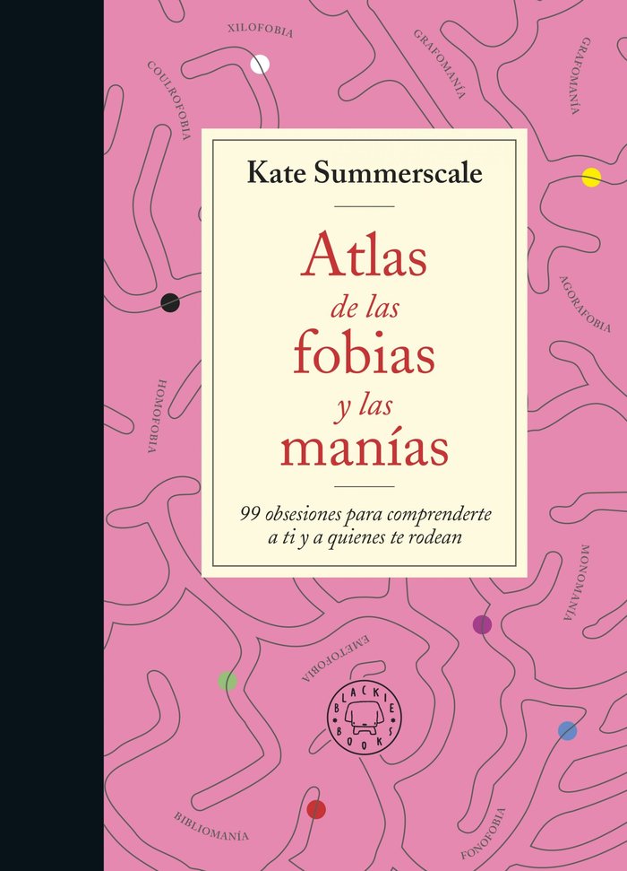 ATLAS DE LAS FOBIAS Y LAS MANIAS - 9788419172914