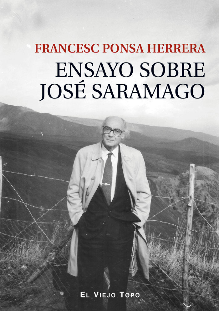 ENSAYO SOBRE JOSE SARAMAGO | FRANCESC PONSA HERRERA | VIEJO TOPO | 9788419200006 Imagen principal del producto