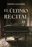 EL ULTIMO RECITAL - 9788419227829