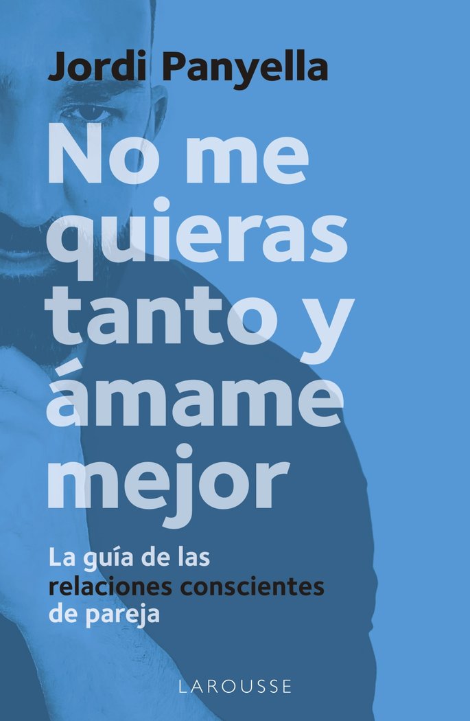 NO ME QUIERAS TANTO Y AMAME MEJOR - 9788419250186 Imagen principal del producto