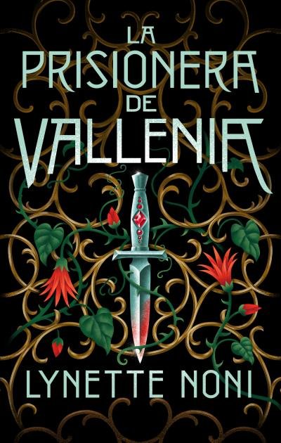 LA PRISIONERA DE VALLENIA | Noni, Lynette | 9788419252043 (Puck)