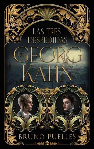 LAS TRES DESPEDIDAS DE GEORG KAHN | Puelles, Bruno | 9788419252166 (Puck) Imagen principal del producto