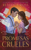 PROMESAS CRUELES | Ross, Rebecca | 9788419252654 (Puck)
