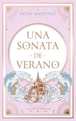 UNA SONATA DE VERANO | Martinez, Belen | 9788419252692 (Puck)