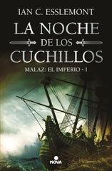 LA NOCHE DE LOS CUCHILLOS MALAZ EL IMPERIO 1 | Ian C Esslemont | 9788419260598 (Nova)