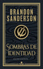SOMBRAS DE IDENTIDAD ED, ILUSTRADA | Sanderson, Brandon | 9788419260673 (Nova)
