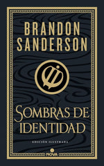 SOMBRAS DE IDENTIDAD ED, ILUSTRADA | Sanderson, Brandon | 9788419260673 (Nova)