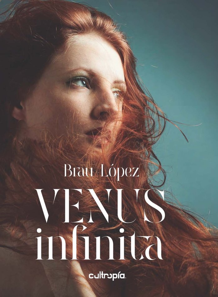 VENUS INFINITA I López, Braulio I Cultropía I 9788419270368 Imagen principal del producto