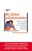 EL DOLOR ADOLESCENTE | LUENGO, JOSE ANTONIO | PLATAFORMA EDITORIAL | 9788419271990
