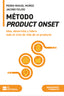 METODO PRODUCT ONSET | MUÑOZ, PEDRO MIGUEL/FEIJOO, JACOBO | FUNDACION CONFEMETAL FC | 9788419272973