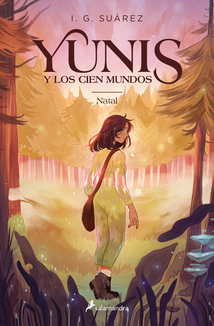 YUNIS Y LOS CIEN MUNDOS 1 NATAL | I G Suarez | 9788419275332 (Salamandra) Imagen principal del producto