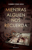MIENTRAS ALGUIEN NOS RECUERDA - 9788419283511