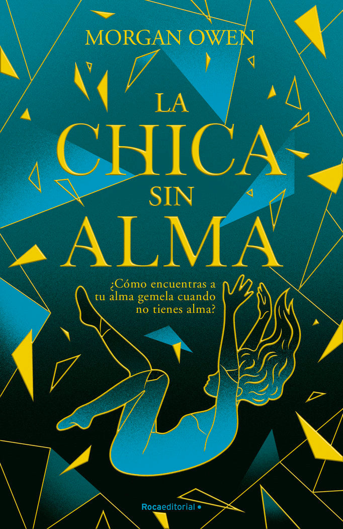 LA CHICA SIN ALMA | Owen,morgan | 9788419283658 (Roca editorial)