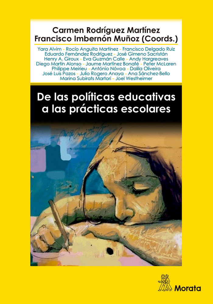 DE LAS POLITICAS EDUCATIVAS A LAS PRACTICAS ESCOLARES | RODRIGUEZ MARTINEZ, CARMEN/IMBERNON MUÑO | MORATA | 9788419287090 Imagen principal del producto
