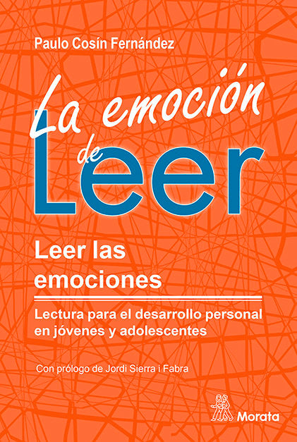 LA EMOCION DE LEER LEER LAS EMOCIONES LECTURA PARA EL DESA | COSIN FERNANDEZ, PAULO | MORATA | 9788419287250 Imagen principal del producto