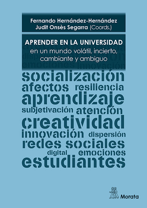 APRENDER EN LA UNIVERSIDAD EN UN MUNDO VOLATIL INCIERTO, CA | HERNANDEZ-HERNANDEZ, FERNANDO/ONSÔS SEGA | MORATA | 9788419287786 Imagen principal del producto