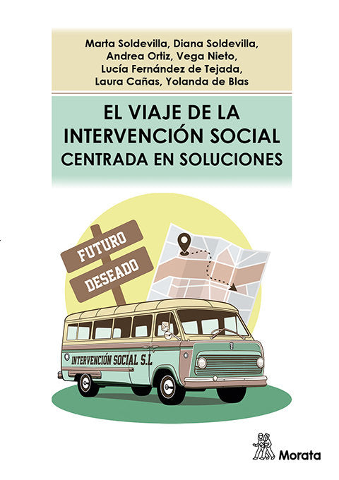 EL VIAJE DE LA INTERVENCION SOCIAL CENTRADA EN SOLUCIONES | SOLDEVILLA, MARTA/SOLDEVILLA, DIANA/ORTI | MORATA | 9788419287847 Imagen principal del producto