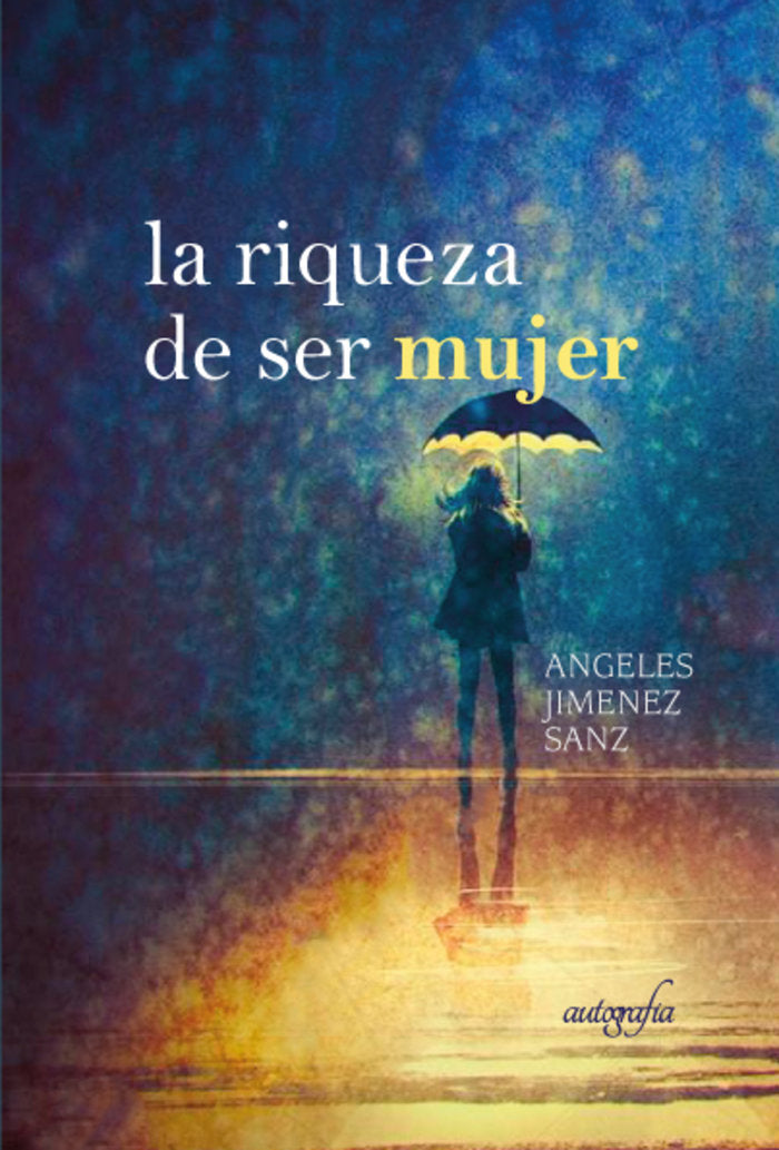 LA RIQUEZA DE SER MUJER - 9788419300843