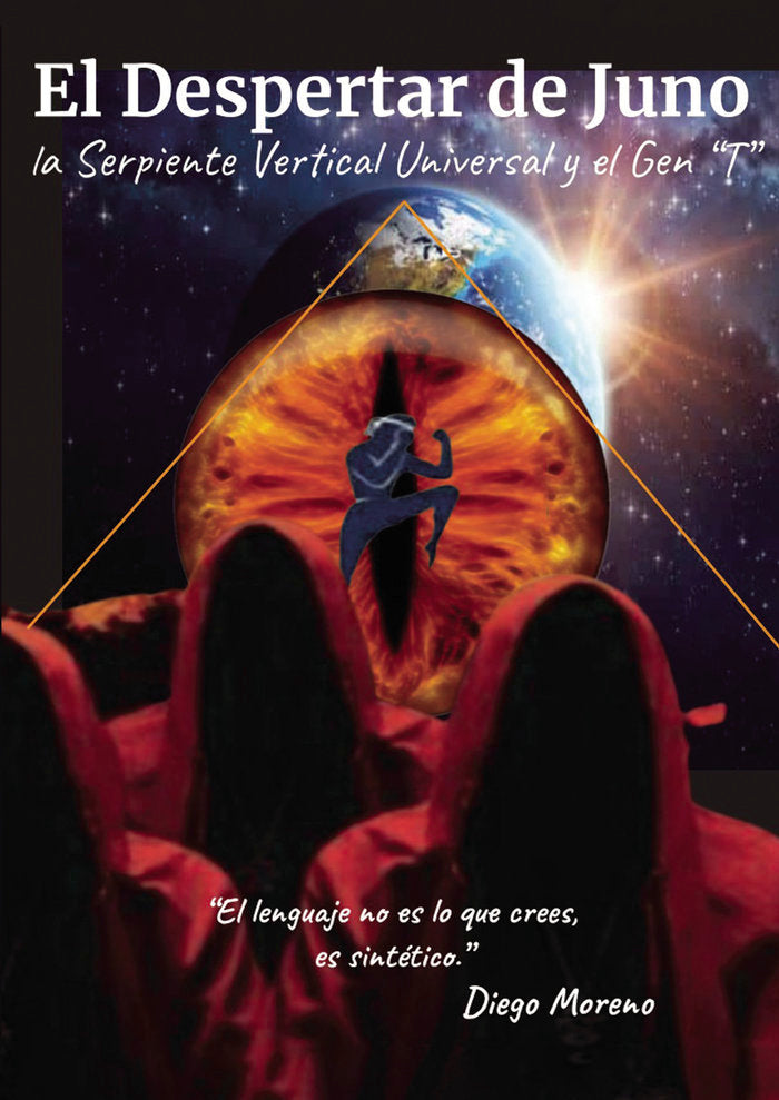 EL DESPERTAR DE JUNO LA SERPIENTE VERTICAL Y EL GEN T - 9788419309389