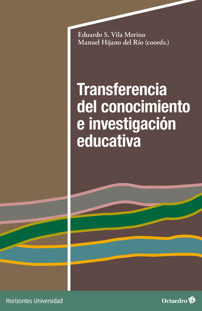 TRANSFERENCIA DEL CONOCIMIENTO E INVESTIGACION EDUCATIVA | nan | OCTAEDRO | 9788419312112 Imagen principal del producto