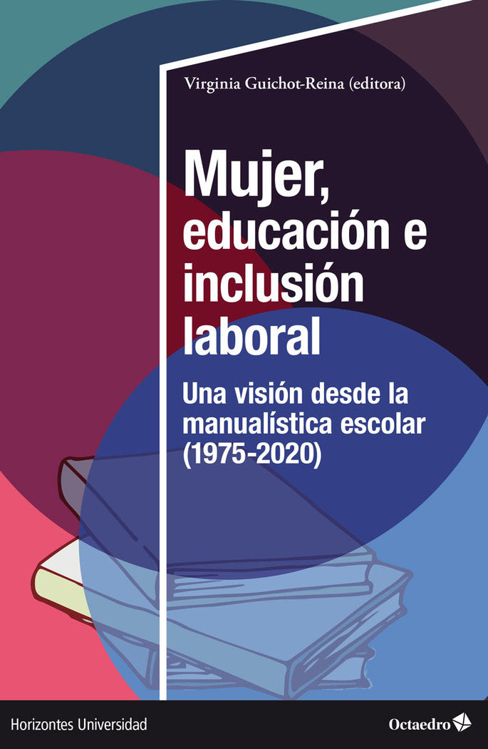 MUJER EDUCACION E INCLUSION SOCIAL | GUICHOT-REINA, VIRGINIA | OCTAEDRO | 9788419312983 Imagen principal del producto