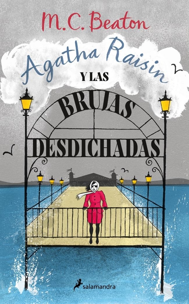 AGATHA RAISIN Y LAS BRUJAS DESDICHADAS AGATHA RAISIN 9 - 9788419346681
