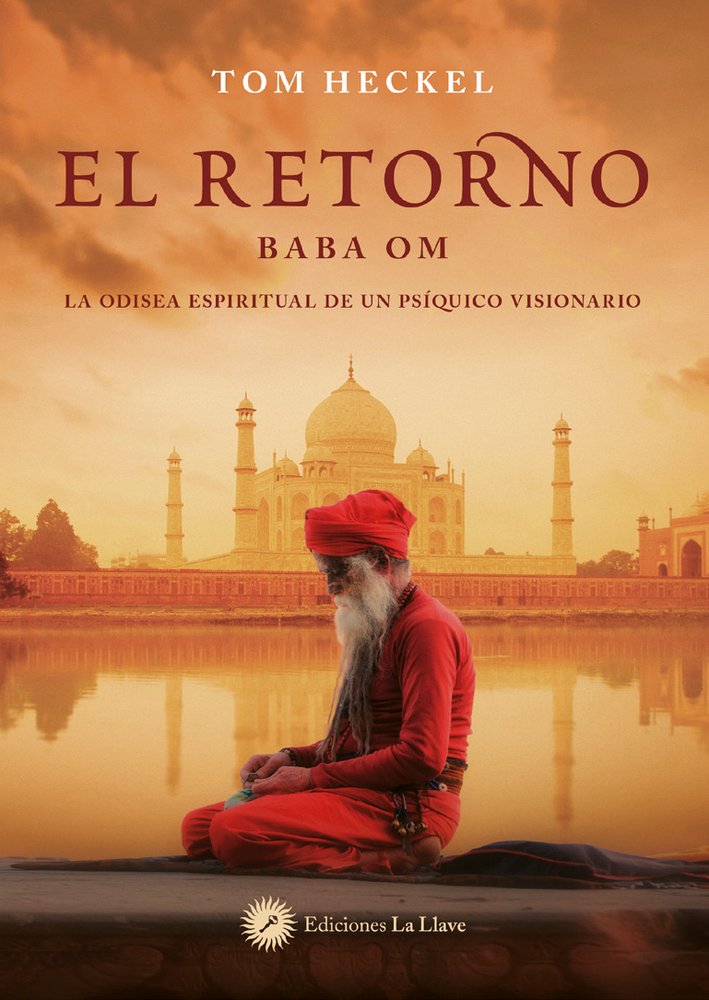 EL RETORNO BABA OM | HECKEL,TOM | EDICIONES LA LLAVE | 9788419350435 Imagen principal del producto