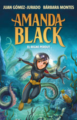 AMANDA BLACK 8 EL REGNE PERDUT | Juan Gomez Jurado | 9788419378293 (B de blok)