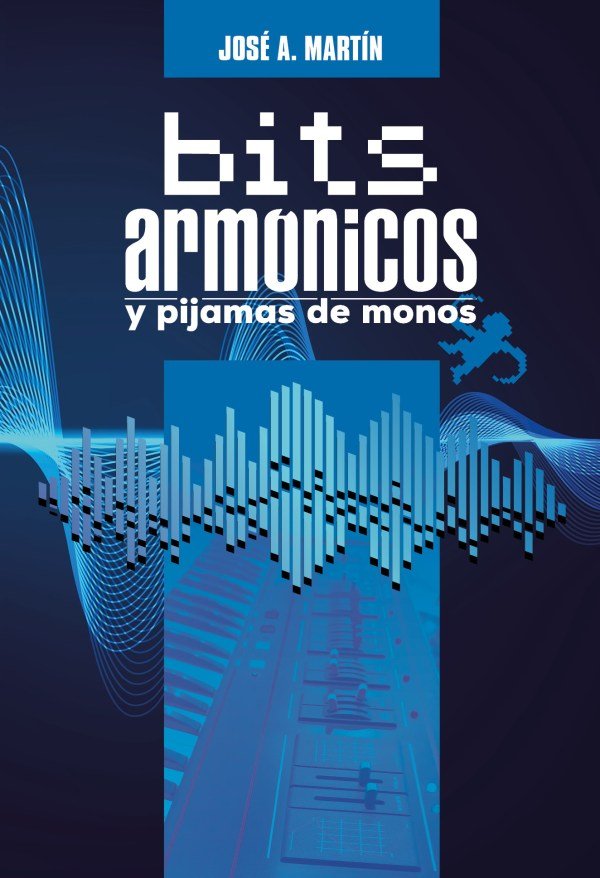 BITS ARMONICOS Y PIJAMAS DE MONOS | A, MARTIN, JOSE | DOLMEN | 9788419380609 Imagen principal del producto