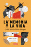LA MEMORIA Y LA VIDA | JOSE MARIA RUIZ VARGAS | DEBATE | 9788419399724