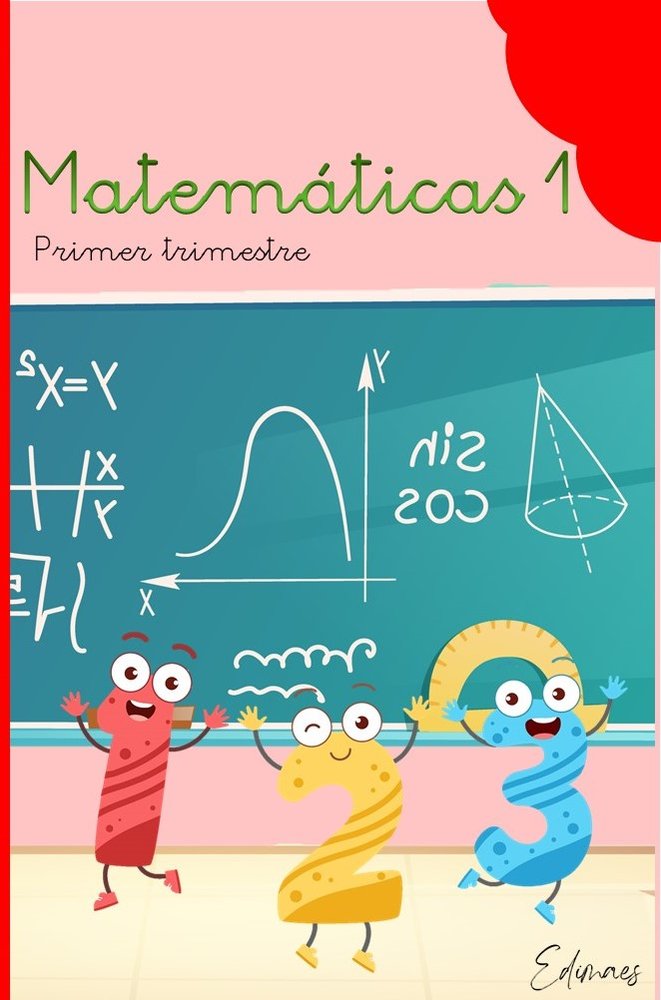 Matemáticas 1º EP 1º Trimestre 22 Edimaes (Editorial Edimaes) - 9788419402011