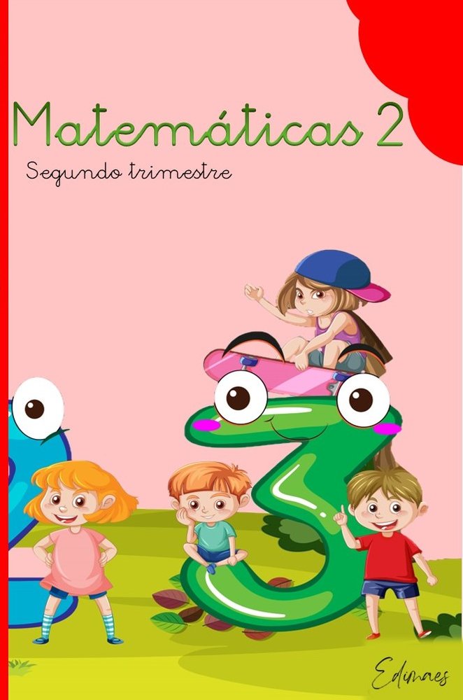 Matemáticas 2º EP 2º Trimestre 22 Edimaes (Editorial Edimaes) - 9788419402301