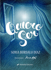 QUIERO SER | Burdalo Diaz,sonia | 9788419404374 (Bohodon)