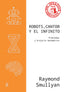 ROBOTS CANTOR Y EL INFINITO - 9788419406293