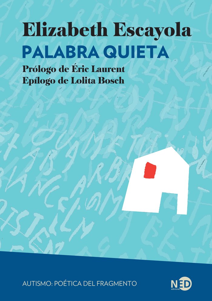 PALABRA QUIETA,LA | ESCAYOLA,ELIZABETH | NED EDICIONES | 9788419407498 Imagen principal del producto